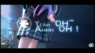 【MMD】Yeah Oh Ahhh Oh， 初音ミクHatsune Miku，《Yeah Oh Ahhh Oh》