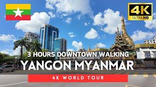 Myanmar 4k walk - Yangon 3 Hours 4K Downtown Walking Tour｜Oct 2024