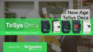 TeSys Deca-The New Generation Motor Circuit Breakers | Schneider Electric