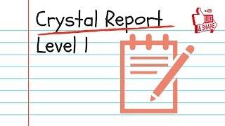 Crystal Report Beginner Training Tutorial 2019 - An Introduction To SAP Crystal Reports