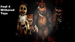 Fnaf 4 Withered Toy Animatronics [Re-uploaded]