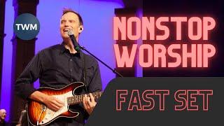 Tommy Walker Nonstop Worship Set (Fast Songs)