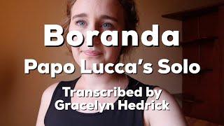 Boranda - Papo Lucca Solo Transcription