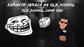 KARAMO IGRACE NA "OLD SCHOOL OGC" SERVERU - BY NEKSTON