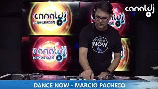 DJ MÁRCIO PACHECO -PROGRAMA DANCE NOW - 01.03.2025