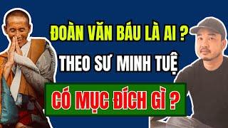 ĐOÀN VĂN BÁU là ai? Đưa sư MINH TUỆ sang Ấn Độ có MỤC ĐÍCH GÌ? Đây là SỰ THẬT | Duy Ly Radio