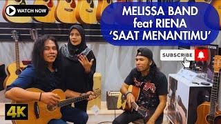 Review single duet terbaru Melissa Band feat Riena ''Saat Menantimu''