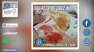  LA MONNAIE LOCALE DE L'AUDE - LES SECRETS DE CHEZ NOUS.