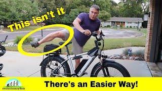 Easier way to get on your E-Bike