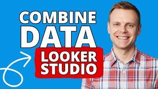 How To Add & Blend Data Sources In Looker Studio