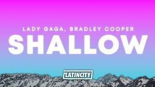 Lady Gaga, Bradley Cooper – Shallow (Lyrics)