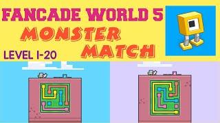 FANCADE WORLD 5 || MONSTER MATCH GAMEPLAY WALKTHROUGH ||     LEVEL 1-20