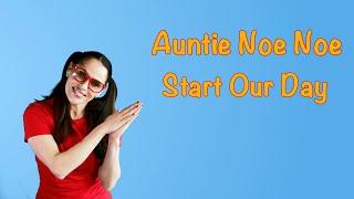 Auntie Noe Noe - Start our Day | Dance Song for Kids & Toddlers