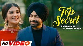 Top Secret (HD Video) - Pari Pandher | Jordan Sandhu | Bunty Bains | Latest Punjabi Songs 2024