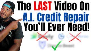 The Last Video On A.I. Credit Repair You'll Ever Need...Protect Me After This One Y'all!!!