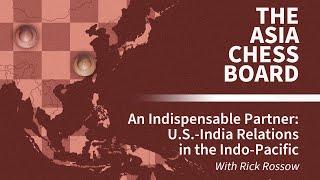 An Indispensable Partner: U.S.-India Relations in the Indo-Pacific