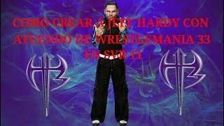 Como crear a Jeff Hardy con atuendo de wrestlemania 33  en svr 11 sin sobrepasar el limite de capas