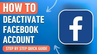 How to Deactivate a Facebook Account (Easy Tutorial)