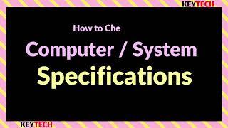 How to check Computer /System / this pc Specification for pos software KEYTECH SOFTWARE HOUSE