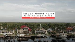 Tarpon Model Home Walk Through Video by: Pinnacle Building Solutions Cape Coral, Florida