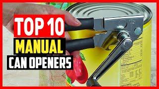 Top 10 Best Manual Can Openers of 2024