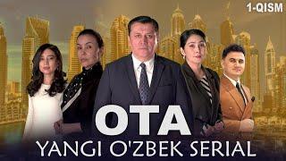 OTA O'zbek serial 1-qism || ОТА Ўзбек сериал 1-қисм.