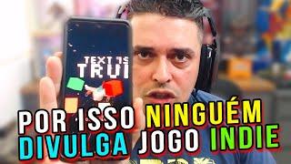 Por Que Ninguém Divulga Jogo Indie Brasileiro?