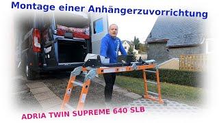 Adria Supreme 640 SLB - Montage der AHK