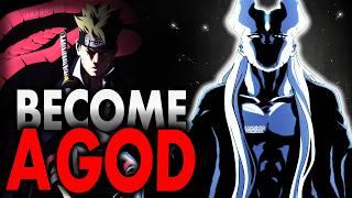 How To Become A GOD In Boruto EXPLAINED!