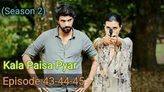 Kala Pyar Pyar (Season -2) Episode 43-44-45 in Hinur language (Real HD)