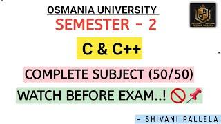 C&C++ || COMPLETE SUBJECT EXPLAINATION || ALL IN ONE VIDEO @shivanipallela @shivani_pallela