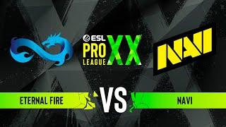 Eternal Fire vs. NAVI - ESL Pro League Season 20 - Group A