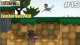 Lostminer survival series zombie boss kill part 15