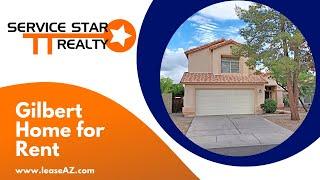 Gilbert Homes for Rent 4BR/3BA by Gilbert Property Management AZ | Service Star Realty