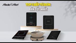 Top 5 bếp từ đơn bán tốt nhất MediaMart - Điện máy MediaMart