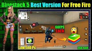 Bluestacks Best Version for Free Fire 2025! | Bluestacks 5 Best Version for Low End Pc