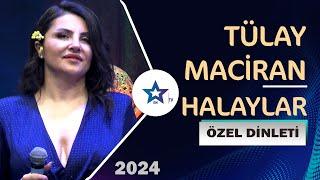 Tülay Maciran Özel Dinletiden Halaylar