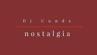 Dj Conds - Nostalgia