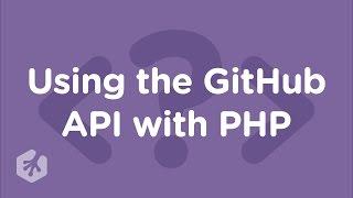 Using the GitHub API with PHP