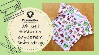 Jak ušít tričko na normálním šicím stroji - Fazonetka