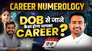 Numerology Secrets for Career Success | Best Jobs Options Based on Your DOB & Bhagyank, Arun Pandit