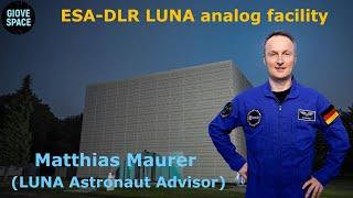 LUNA ANALOG FACILITY – HUMAN AND ROBOTIC MISSIONS TO THE MOON – DLR – ESA – COLOGNE – GERMANY