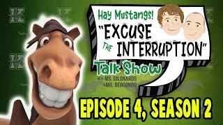 "Excuse The Interruption" - Episode 4, Season 2