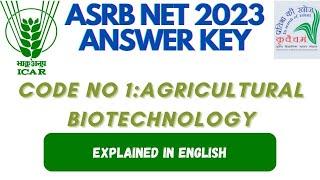 ASRB NET 2023 QUESTION PAPER  AND ANSWER KEY DISCUSSION!!AGRICULTURAL BIOTECHNOLOGY