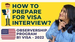 USA Visa interview questions & answers for Medical Observership programs | USA B1 Visa 2023