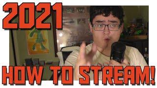 How To Stream In 2021 Properly and My PC Setup