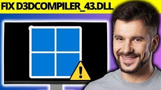 How to Fix D3dcompiler_43.dll Not Found or Missing Error