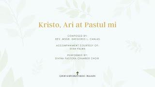 Kristo, Ari at Pastul Mi — Good Shepherd Parish Music Ministry