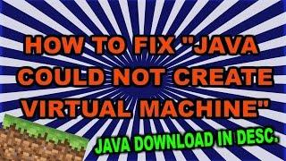 HOW TO FIX "Java Could Not Create Java Virtual Machine" 2019 + JAVA 6 DOWNLOAD