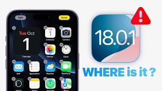 iOS 18.0.1 Update - Where is it ?